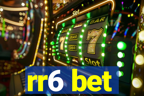 rr6 bet